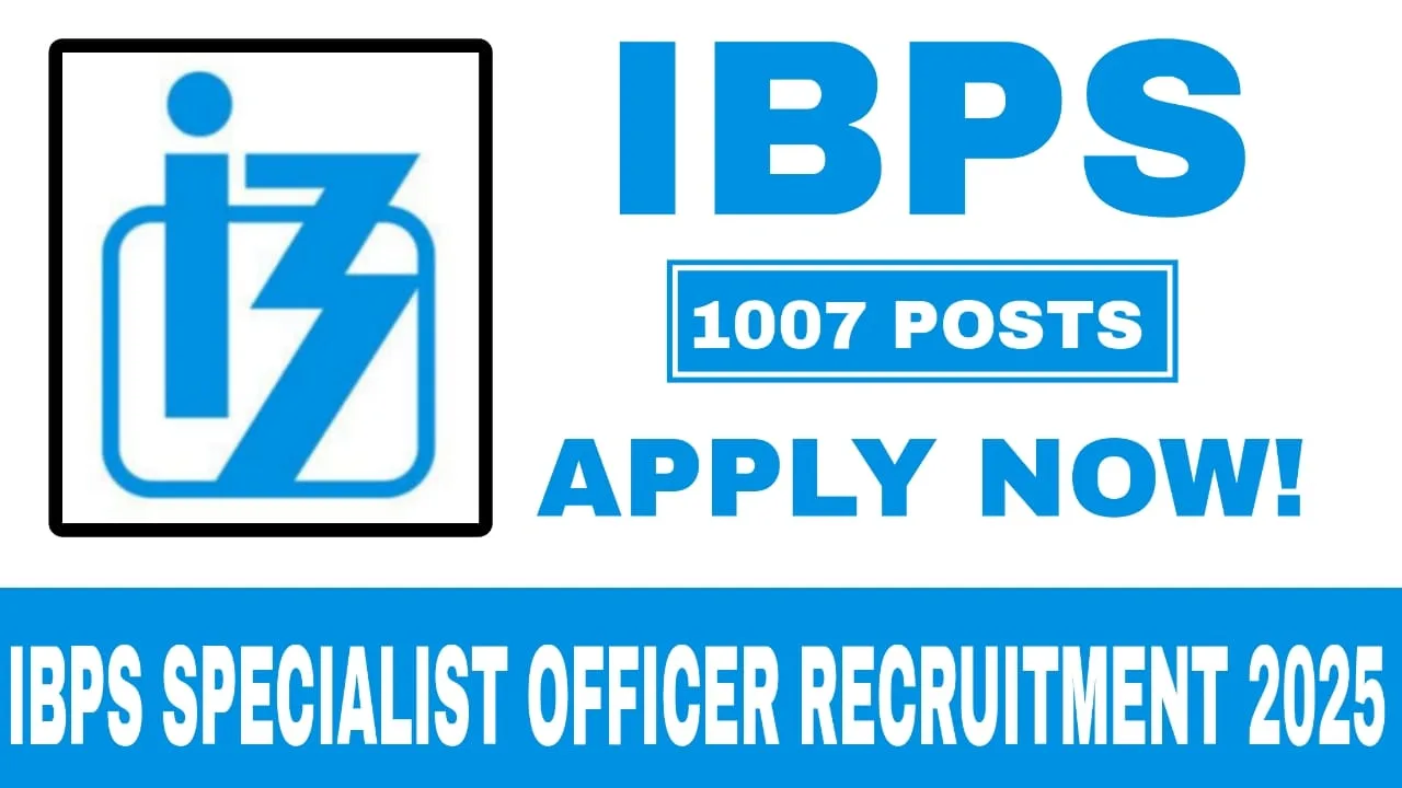 IBPS Specialist Officer Recruitment 2025